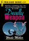 [Max Thursday and Austin Clapp 01] • Deadly Weapon